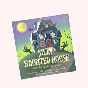 Silly Haunted House Pop Up Book
